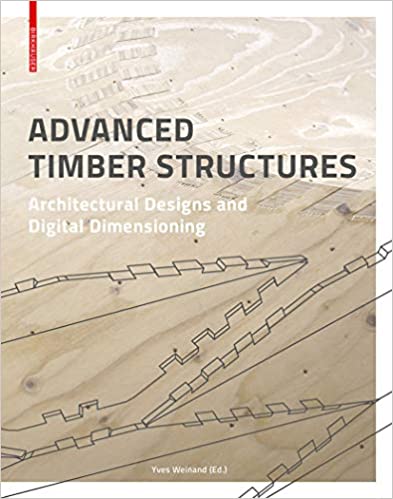 Advanced Timber Structures: Architectural Designs and Digital Dimensioning - Pdf